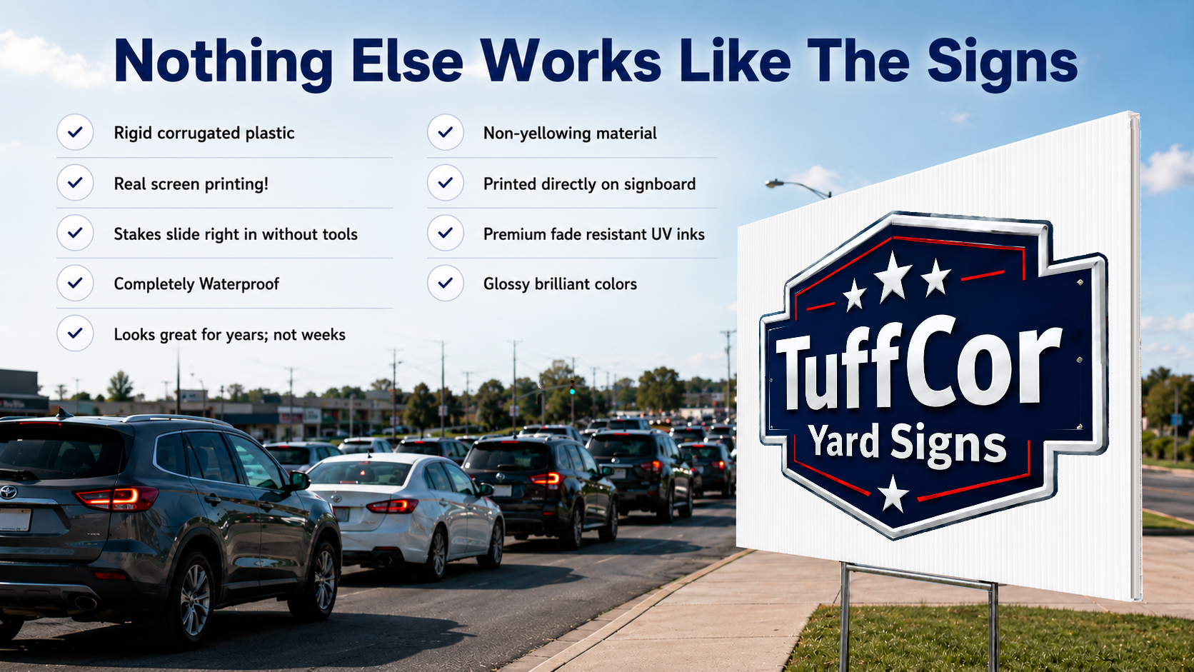 Nothing Else Works Like The Signs - TuffCor yard sign features with a blank corrugated yard sign beside a busy street